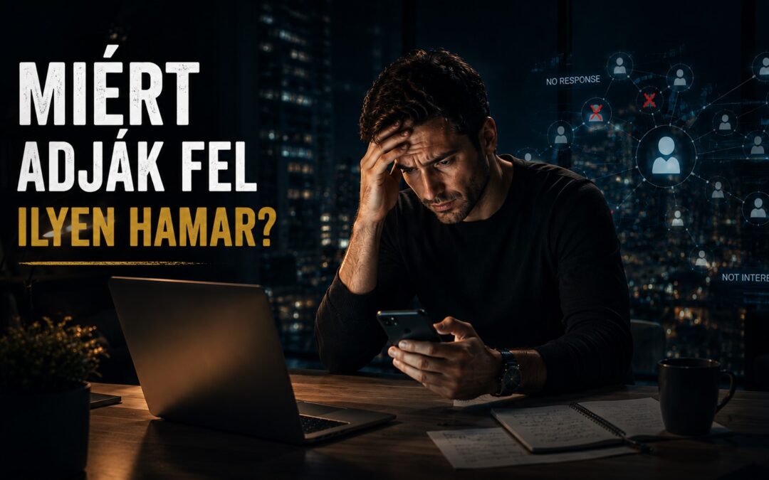 Miért hagyják abba az MLM-et az első hónapokban?